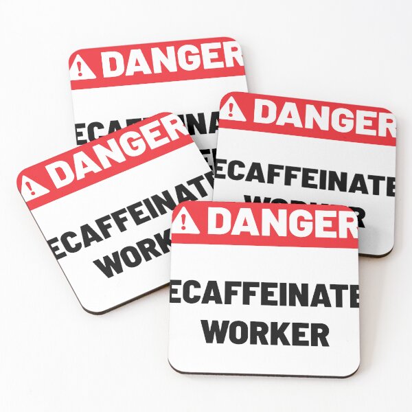 Item preview, Danger: Decaffeinated Worker – Humorous Warning Design designed and sold by safetysignprod.