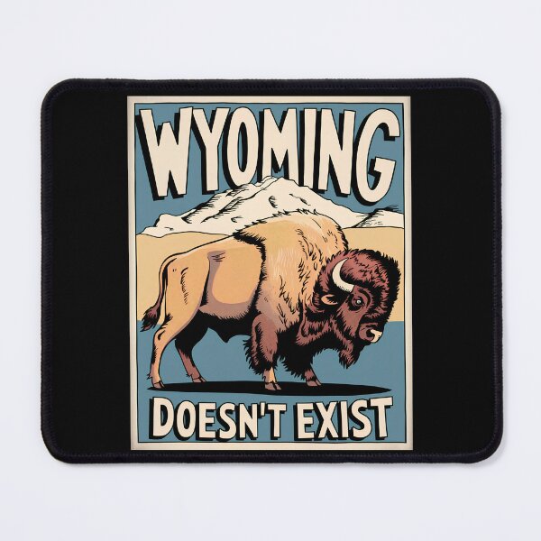 Item preview, Wyoming Doesn't Exist - WYO Conspiracy designed and sold by isstgeschichte.