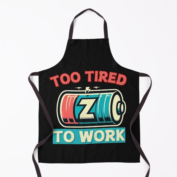 Item preview, too tired to work designed and sold by DRE-AM.