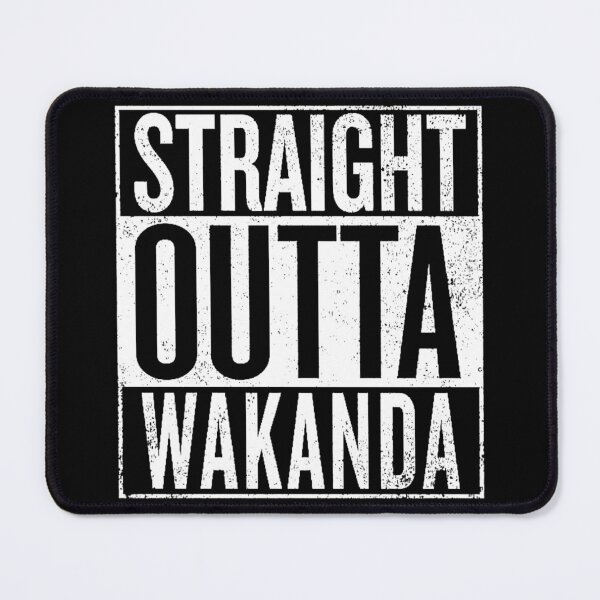 Item preview, Straight Outta Wakanda designed and sold by UZRWRLD .