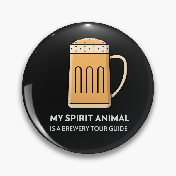 Item preview, My Spirit Animal Is A Brewery Tourguide designed and sold by S Diaz.