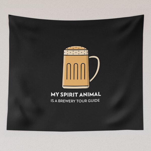 Item preview, My Spirit Animal Is A Brewery Tourguide designed and sold by S Diaz.