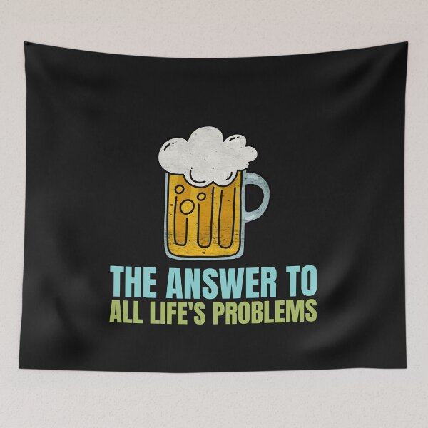 Item preview, The Answer To All Life's Problems designed and sold by S Diaz.