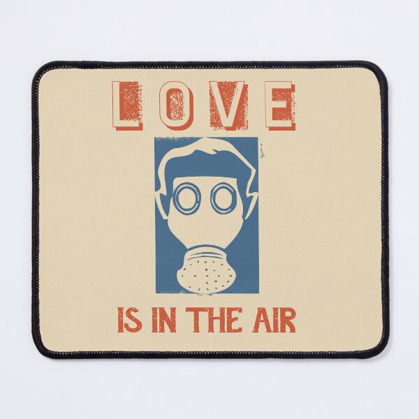 Item preview, Love Is In the Air (Wear Your Gas Mask) designed and sold by LochNestFarm.
