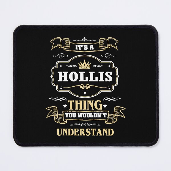 Item preview, It Is A Hollis Thing You Wouldn't Understand Hollis Name Shirt designed and sold by GensBarlow.