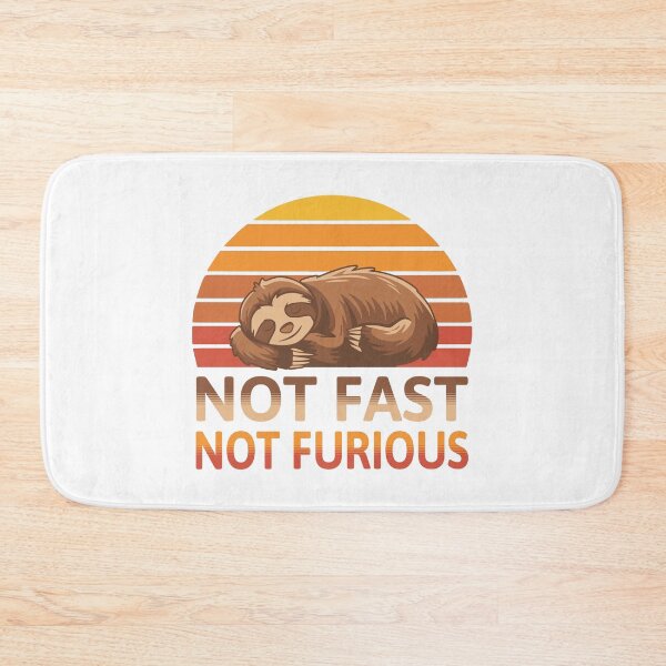 Item preview, Not Fast Not Furious! Funny Cute Sloth designed and sold by PMCreative.