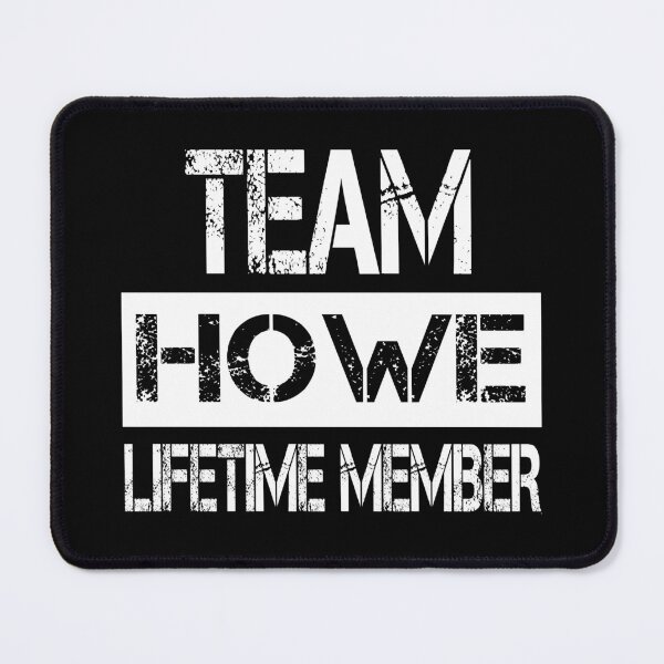 Item preview, Howe Name Howe Lifetime member designed and sold by Opera-Dan.