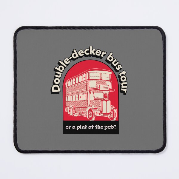 Item preview, Double-decker Bus Tour Or A Pint At The Pub designed and sold by S Diaz.