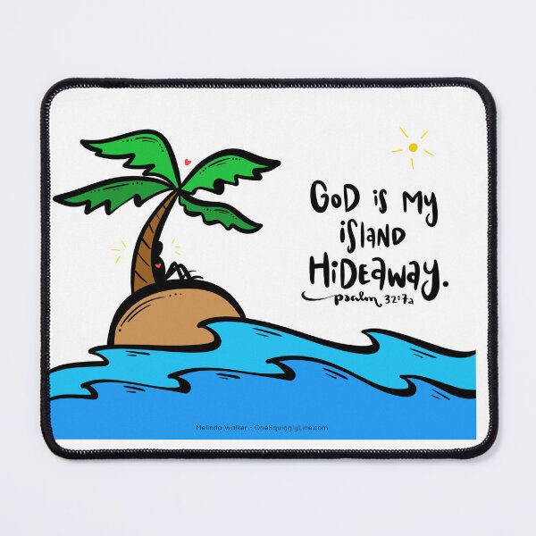 Item preview, God is my island hideaway. Psalm 32:7a designed and sold by CalmInThePsalms.