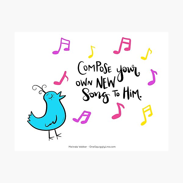 Item preview, Compose your own new song to Him. designed and sold by CalmInThePsalms.