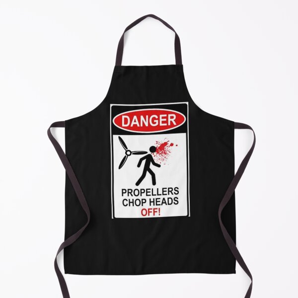 Item preview, Danger: Propellers Chop Heads Off! designed and sold by SillyFun.