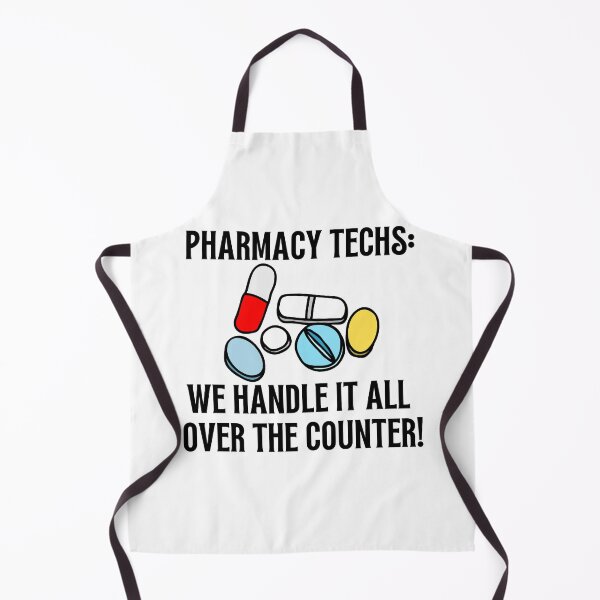 Item preview, Certified pharmacy technician - We Handle It All Over the Counter! designed and sold by DesignByMalwina.