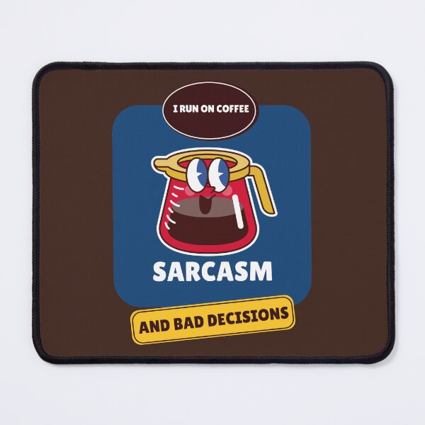 Item preview, I run on Coffee and bad decisions CF023 designed and sold by R-Marc-Designs.