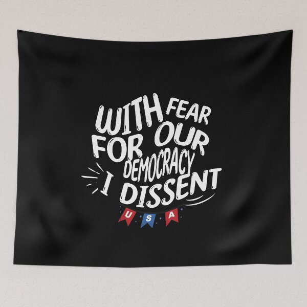 Item preview, Fear For Our Democracy I Dissent T-Shirt designed and sold by ANNINOART ⭐⭐⭐⭐⭐.