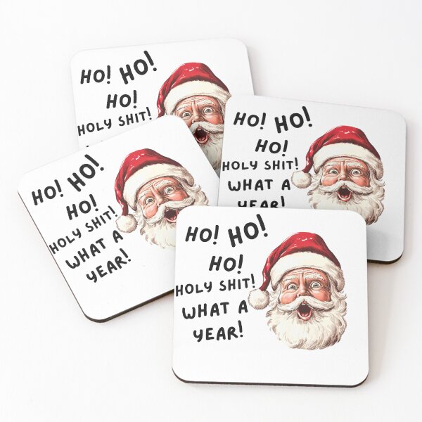 Item preview, Ho Ho Ho Holy Shit What a Year Santa designed and sold by Driftwood Spirits.