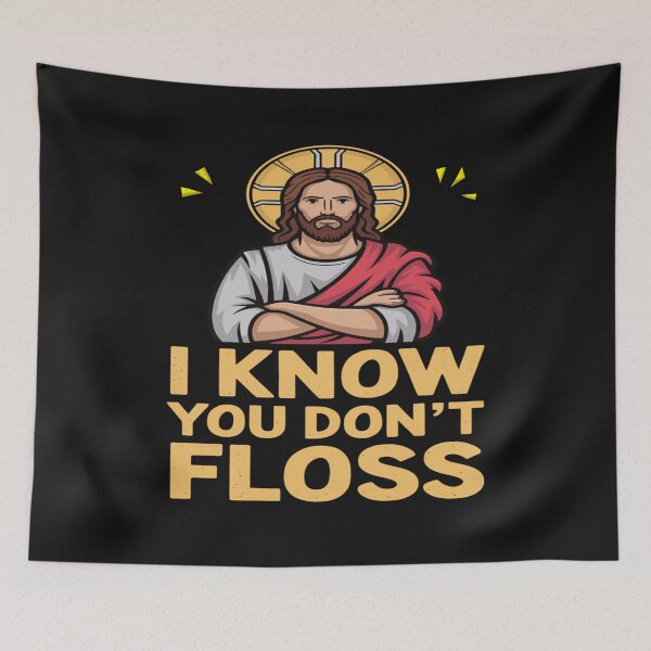 Item preview, I Know You Dont Floss Jesus designed and sold by skeastore.