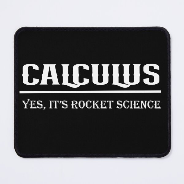 Item preview, Calculus - Yes, It is rocket science designed and sold by Magicalpallette.