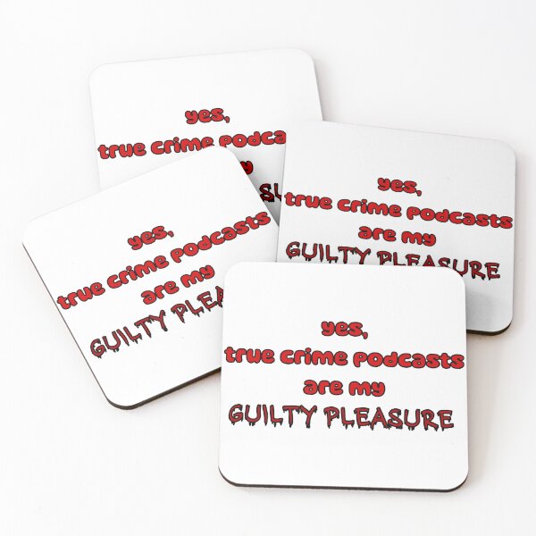 Item preview, Yes, True Crime Podcasts are my Guilty Pleasure designed and sold by Moon-Designn.