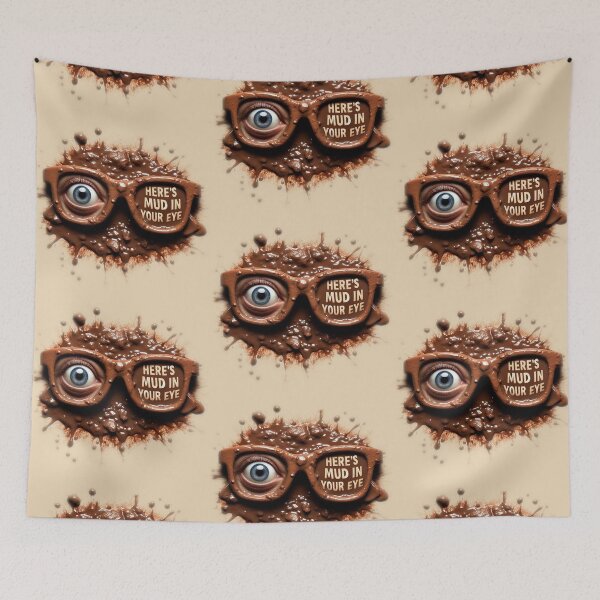 Item preview, Here's Mud In Your Eye designed and sold by CarolM.