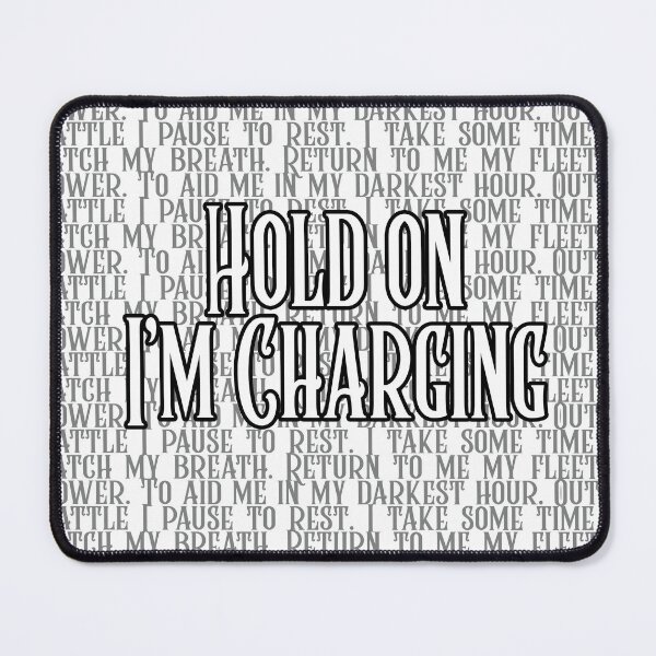 Item preview, Hold on I'm Charging designed and sold by ILarp.