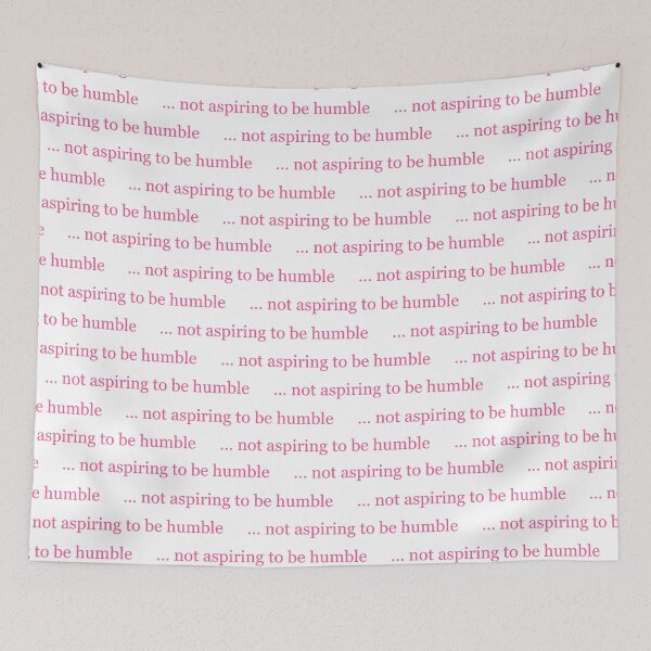 Item preview, not aspiring to be humble, pink designed and sold by Sara Frane.