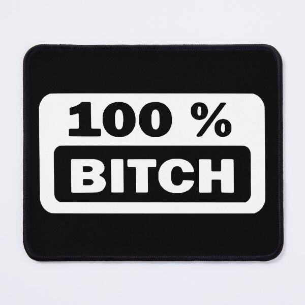 Item preview, 100% Bitch designed and sold by Sinfamous.