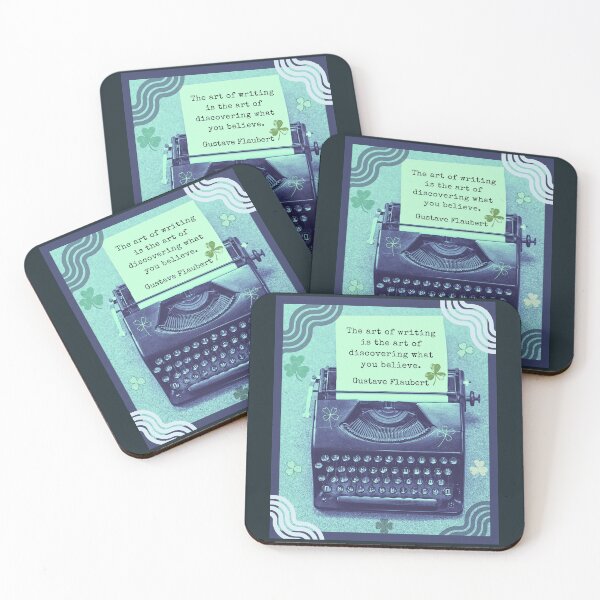Item preview, Gustav Flaubert quote: The art of writing is the art of discovering what you believe. designed and sold by artbleed.