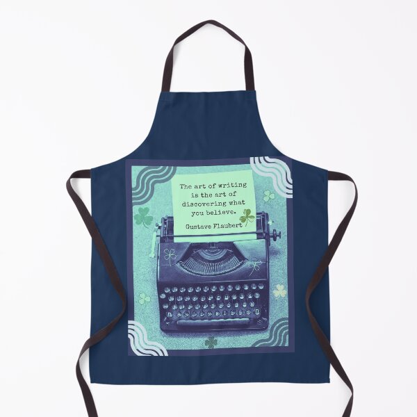 Item preview, Gustav Flaubert quote: The art of writing is the art of discovering what you believe. designed and sold by artbleed.