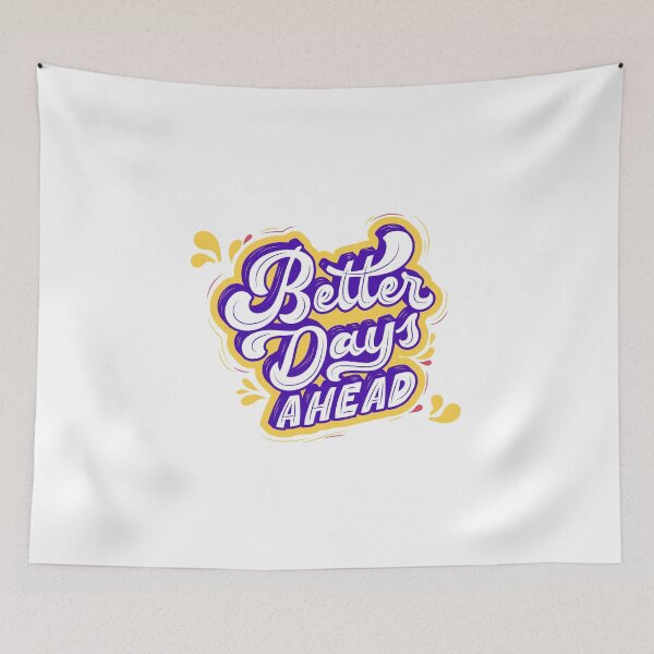 Item preview, Better Days Ahead designed and sold by ChenryConcepts.