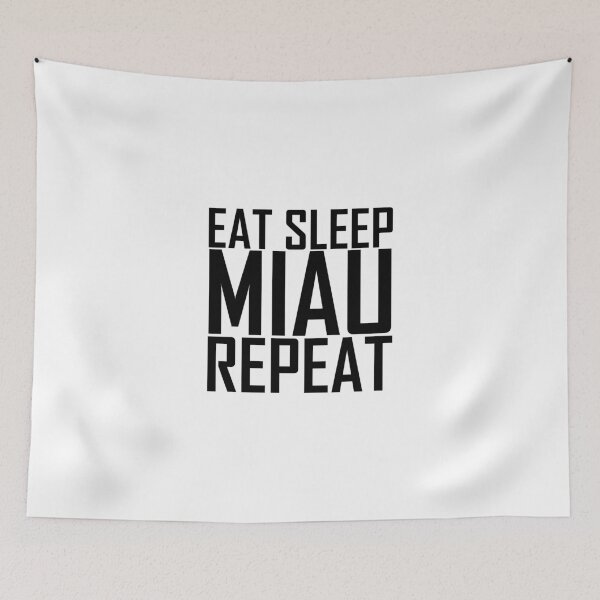 Item preview, EAT SLEEP MIAU REPEAT designed and sold by mtsdesign.