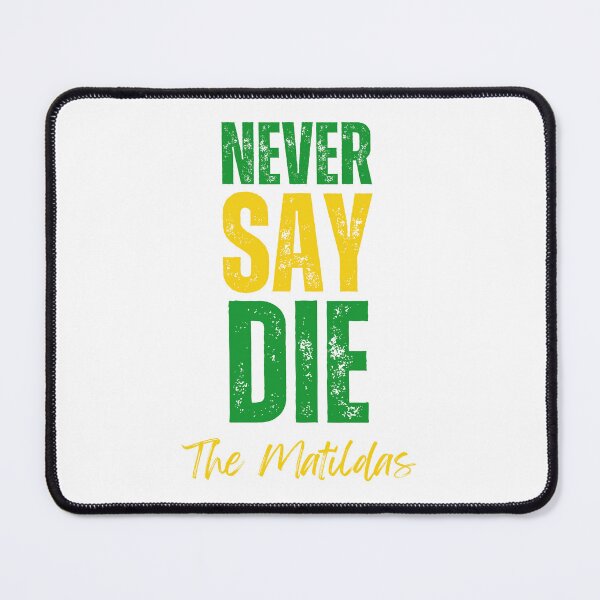 Item preview, The Matildas Never Day Die design  designed and sold by DestinationAU.