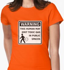 Funny Fart Warning This Human May Emit Toxic Gas Gag Women's Fitted T-Shirt