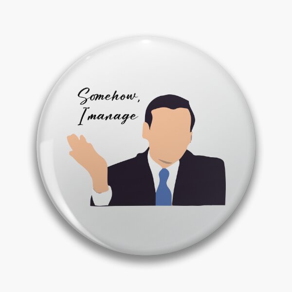 Item preview, Somehow I Manage designed and sold by Fanverse Merchandise.