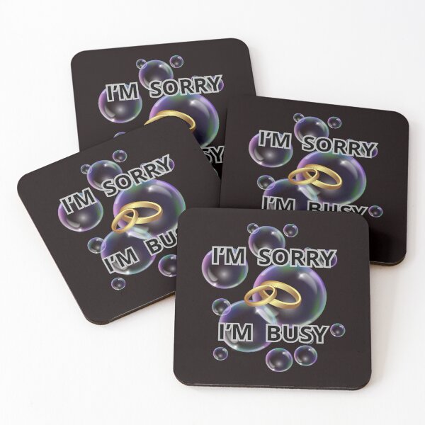 Item preview, I'M SORRY I'M BUSY designed and sold by Tadeusz1.
