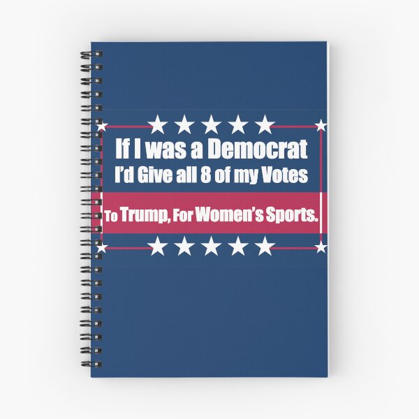 Item preview, If I Was a Democrat I'd Give all 8 of my Votes to Trump for Women's Sports.. designed and sold by Swabcraft.