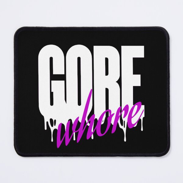 Item preview, Gore Whore (Litght Text Version) designed and sold by Blair Devine.