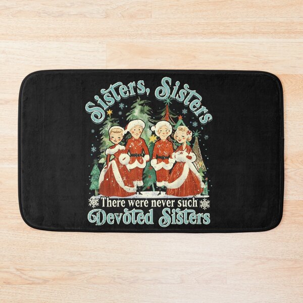 Item preview, Sisters, Sisters There were never such Devoted Sisters designed and sold by MackenzieBin.
