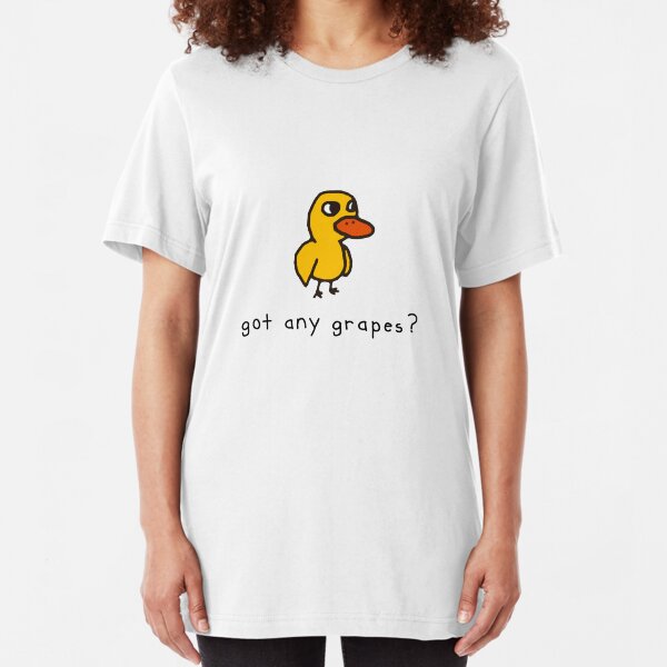 got any grapes? Slim Fit T-Shirt