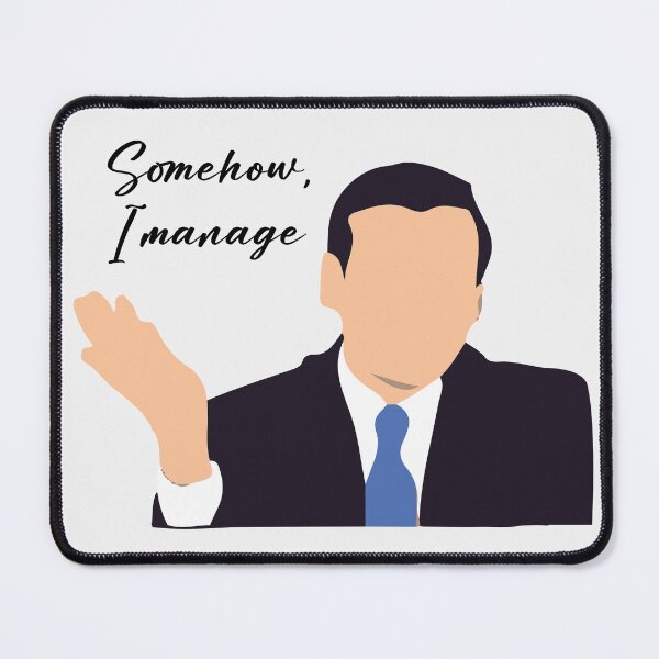 Item preview, Somehow I Manage designed and sold by Fanverse Merchandise.