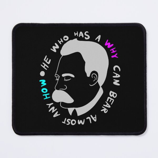 Item preview, Friedrich Nietzsche - He who has a why to live can bear almost any how designed and sold by isstgeschichte.