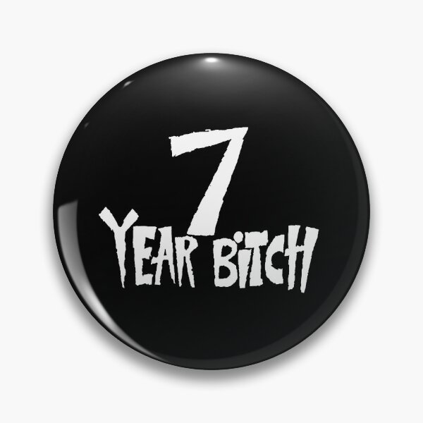 Item preview, 7 Year Bitch designed and sold by Boxercat.