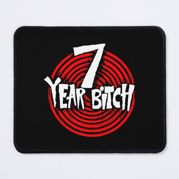 Item preview, 7 Year Bitch designed and sold by Boxercat.
