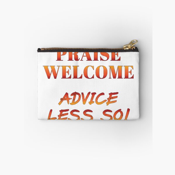 Item preview, Fun Praise verses Advice Slogan Phrase designed and sold by Harlake.