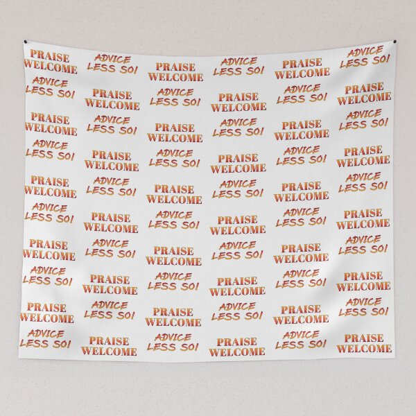 Item preview, Fun Praise verses Advice Slogan Phrase designed and sold by Harlake.