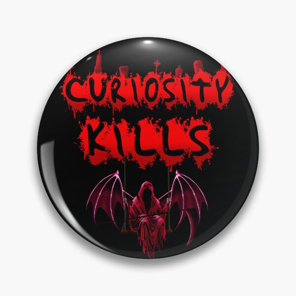 Item preview, Curiosity Kills- Grim Reaper  designed and sold by Roysdisturbia.