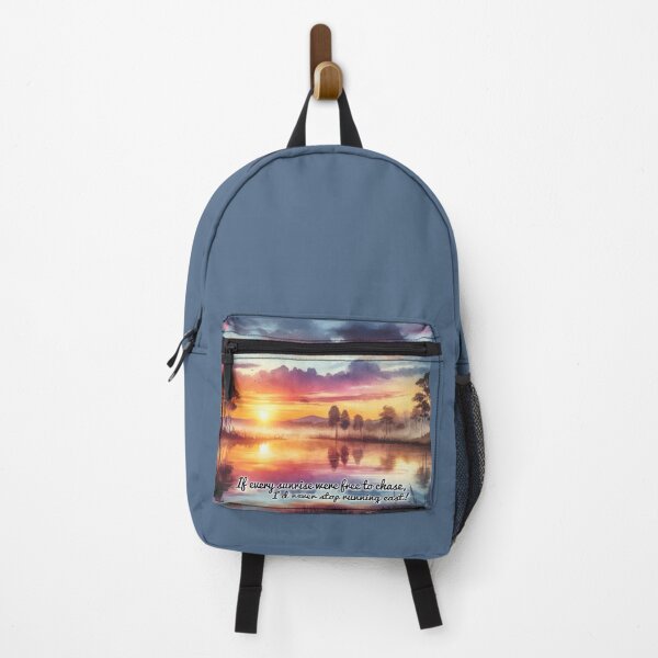 Item preview, If every sunrise were free to chase, I'd never stop running east! designed and sold by nature. electrified..