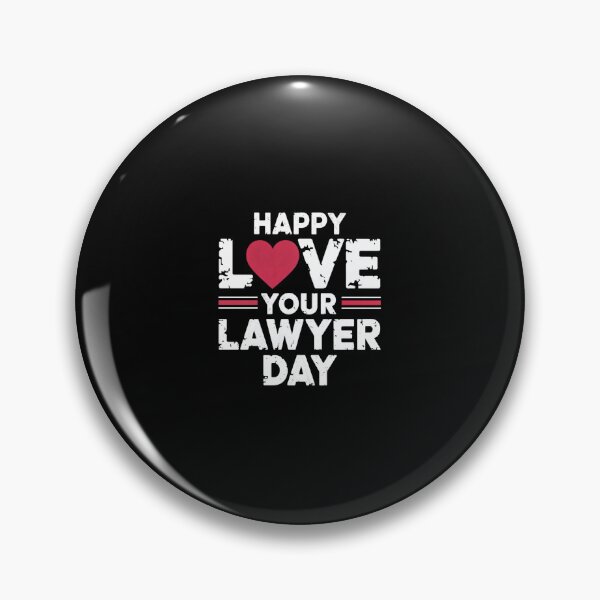 Item preview, Happy Love Your Lawyer Day designed and sold by Almasrigroup.
