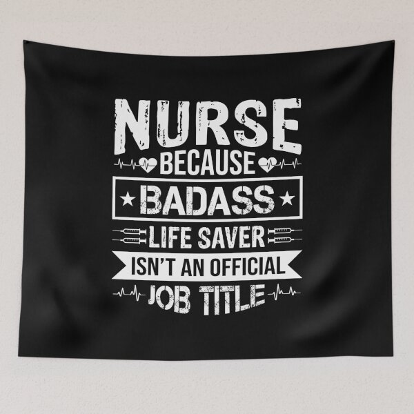 Item preview, Nurse Because Badass Lifesaver Isn't a Job Title Funny Nurse designed and sold by Rahjihan.
