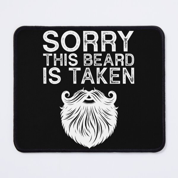 Item preview, Sorry This Beard Is Taken Funny Bearded Man designed and sold by Rahjihan.