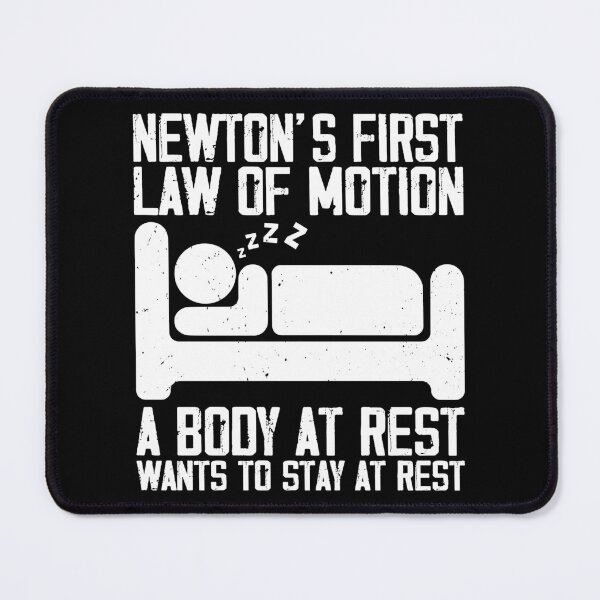 Item preview, Newton's First 1st Law Funny Cute Nerd designed and sold by Rahjihan.
